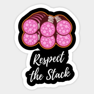 Respect the Stack - Salami Sticker